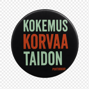 Puutukkuri pinssi- Kokemus korvaa taidon